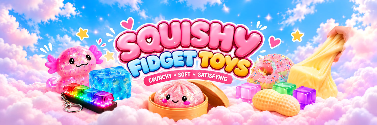 Squishy Fidget Toys: crunchy, soft, satisfying